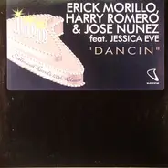 Erick Morillo , Harry "Choo Choo" Romero & Jose Nuñez Feat. Jessica Eve - Dancin