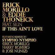 erick morillo - If This Ain't Love