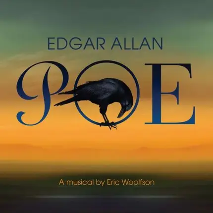 Eric Woolfson - Edgar Allan Poe - A Musical BY..