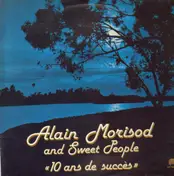 Alain Morisod and Sweet People - 10 ans de succès