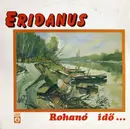 LP - Eridanus - Rohanó Idő ...