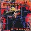 CD - Erik Møll - In The Shadow
