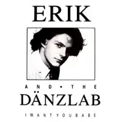 Erik - I Want You Babe