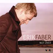 CD - Erik Faber - Not Over