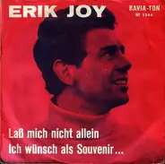Erik Joy - Lass Mich Nicht Allein