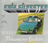 Erik Silvester - Träume von Gestern und Heute