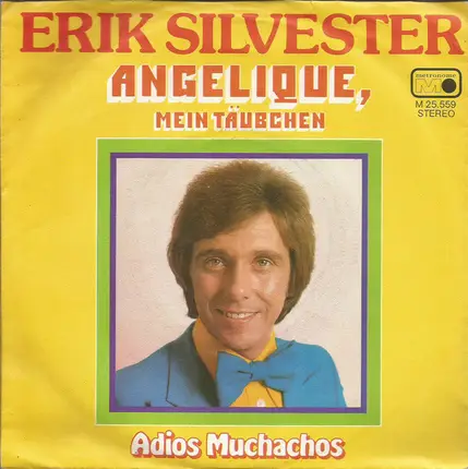Erik Silvester - Angelique, Mein Täubchen