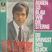 7inch Vinyl Single - Erik Silvester - Augen So Blau Wie Die Sterne
