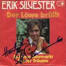 7inch Vinyl Single - Erik Silvester - Der Löwe Brüllt