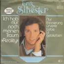 7inch Vinyl Single - Erik Silvester - Ich Hab Nur Noch Meinen Traum >>Reality<<