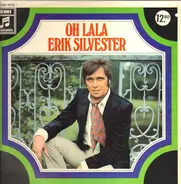 Erik Silvester - Oh Lala