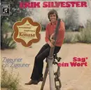 7inch Vinyl Single - Erik Silvester - Sag' Ein Wort / Zigeuner Oh Zigeuner