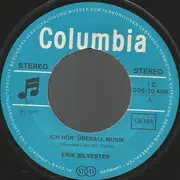 7inch Vinyl Single - Erik Silvester - Ich Hör' Überall Musik