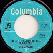7inch Vinyl Single - Erik Silvester - Ich Seh' Die Mädchen Gern Vorübergehn