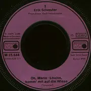 7inch Vinyl Single - Erik Silvester - Oh, Marie-Louise, Komm' Mit Auf Die Wiese