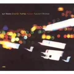 Erik Truffaz - E Our Theory with Matt Penman and Thor Madsen (UK-Import)