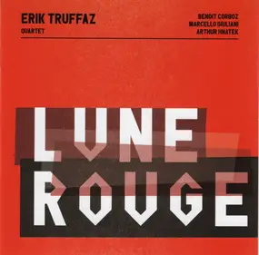 Erik Truffaz Quartet - Lune Rouge