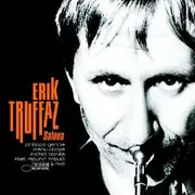 CD - Erik Truffaz with Philippe Garcia , Manu Codjia , Michel Benita feat. Mounir Troudi & Nya - Saloua