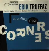 Double LP - Erik Truffaz - Bending New Corners