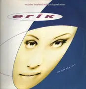 12inch Vinyl Single - Erik - We Got The Love