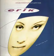 Erik - We Got The Love