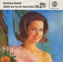 7inch Vinyl Single - Erika Berg - Hawaiiana-Melodie / Schuld War Nur Der Bossa Nova