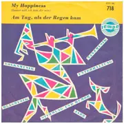 7inch Vinyl Single - Erika Berg - My Happiness / Am Tag Als Der Regen Kam