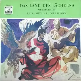 Franz Lehár - Das Land Des Lächelns - Querschnitt - Romantische Operette Von Franz Lehar