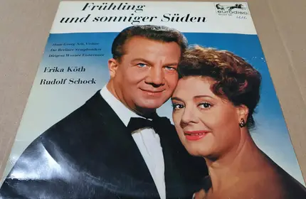 Erika Köth , Rudolf Schock - Frühling Und Sonniger Süden