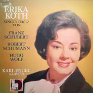 Erika Köth /  Karl Engel - Singt Lieder von Schubert, Schumann Und Wolf