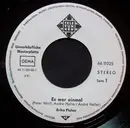 7inch Vinyl Single - Erika Pluhar - Es War Einmal / Du Bist Wie Ein Lied