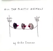 CD - Erika Simonian - All The Plastic Animals