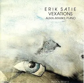 Erik Satie - Vexations