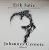 LP - Erik Satie / Johannes Cernota - Gnossiennes, Gymnopédies, Pièces Froides U.A.