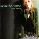 CD - Erin Boheme - What Love Is