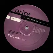 Erire - Could This Be the Love