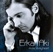 Erkan Aki - Music in My Heart
