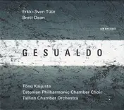 Erkki-Sven Tüür - Gesualdo