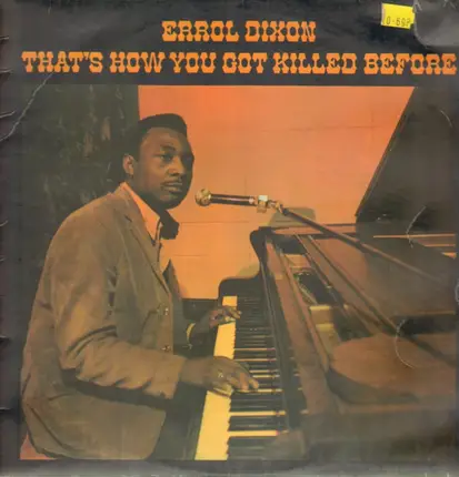 Errol Dixon - That's How You Got Killed Before