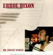 Errol Dixon - Mr. Boogie Woogie