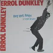 Errol Dunkley - Bye Bye Baby