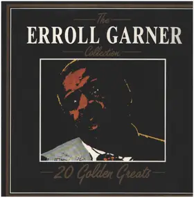 Erroll Garner - The Errol Garner Collection - 20 Golden Greats