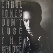 Errol Jones - Don't Lose The Groove