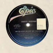 Errol Moore - Never Lock Me Out