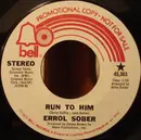 7inch Vinyl Single - Errol Sober - Run To Him