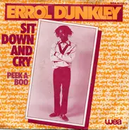 Errol Dunkley - Sit Down And Cry / Peek-A-Boo