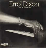 Errol Dixon - Live In Atlantis