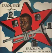 Errol Ince & Friends - The Foundation