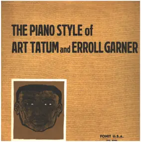 Art Tatum - The Piano Style Of Art Tatum and Erroll Garner