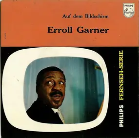 Erroll Garner - Auf Dem Bildschirm - Erroll Garner